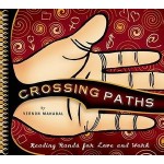 Crossing Paths: Reading Hands For Love And Work (An Illustrated Guide)